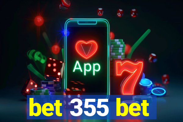 bet 355 bet